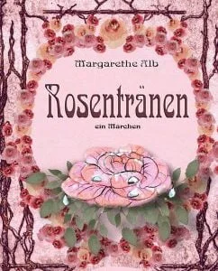 Buch rosentränen ein Märchen