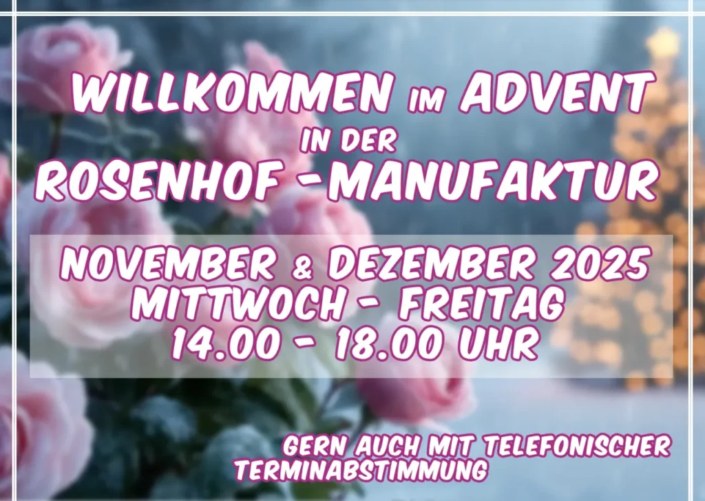 Rosenhof Manufaktur in Plaue im November und Dezember
